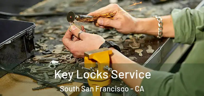  Key Locks Service South San Francisco - CA